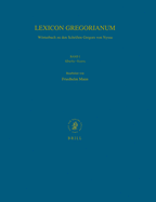 Lexicon Gregorianum, Volume 1 Band I -: Worterbuch Zu Den Schriften Gregors Von Nyssa