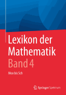 Lexikon Der Mathematik: Band 4: Moo Bis Sch