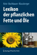 Lexikon der Pflanzlichen Fette Und Ole