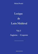 lexique de latin mdival vol.1