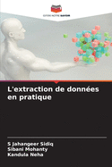 L'extraction de donn?es en pratique