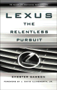 Lexus: The Relentless Pursuit