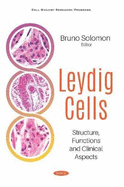 Leydig Cells: Structure, Functions and Clinical Aspects