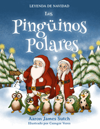 Leyenda de Navidad: Los ping?inos polares