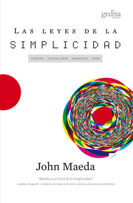 Leyes de la Simplicidad, Las - Maeda, John