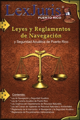 Leyes y Reglamentos de Navegaci?n.: Ley Nm. 430 de 21 de diciembre de 2000, segn enmendada. - Rivera, Juan M Diaz, and Puerto Rico, Lexjuris de