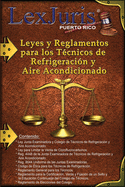 Leyes y Reglamentos para los T?cnicos de Refrigeraci?n y Aire Acondicionado.