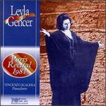 Leyla Gencer: Paris Recital 1981 - Leyla Gencer (vocals); Vincenzo Scalera (piano)