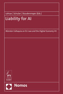 Liability for AI: Munster Colloquia on Eu Law and the Digital Economy VII