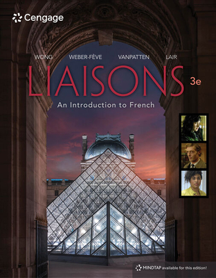 Liaisons, Student Edition: An Introduction to French - VanPatten, Bill, and Weber-Fve, Stacey, and Wong, Wynne
