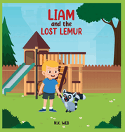 Liam and the Lost Lemur: A Children's Adventure Story of Friendship and Caring