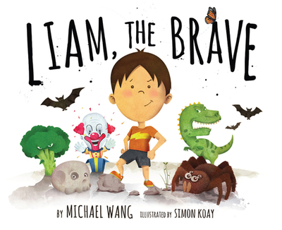 Liam, the Brave - Wang, Michael