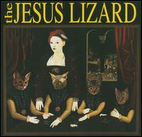 Liar [Deluxe Remastered Reissue] - The Jesus Lizard