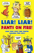 Liar! Liar! Pants on Fire