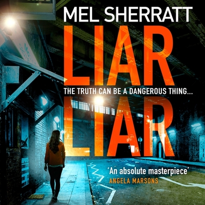 Liar Liar - Sherratt, Mel, and Prendergast, Colleen (Read by)