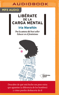 Librate de la Carga Mental