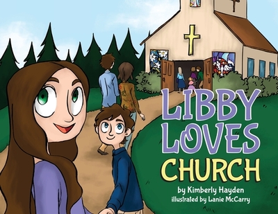 Libby Loves Church - Hayden, Kimberly