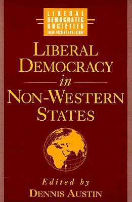 Liberal Democracy in Non-Western States - Austin, Dennis