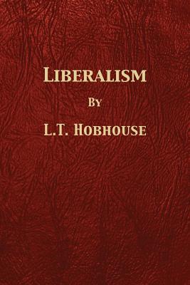 Liberalism book by L T Hobhouse | 26 available editions | Alibris Books