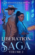 Liberation Saga (Volume 2): A Teen and YA Post-Apocalyptic Fiction