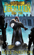 Liberation (Substation 7: Book 2)