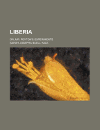 Liberia: Or, Mr. Peyton's Experiments