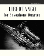 Libertango for Saxophone Quartet