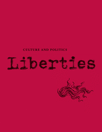 Liberties Journal of Culture and Politics: Volume I, Issue 2