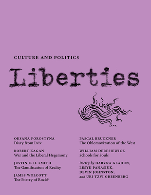 Liberties Journal of Culture and Politics: Volume II, Issue 4 - Wieseltier, Leon (Editor), and Marcus, Celeste, and Kagan, Robert