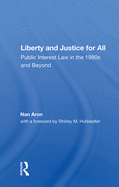 Liberty and Justice for All: Public Interest Law in the 1980s and Beyond