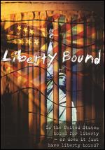 Liberty Bound - Christine Rose
