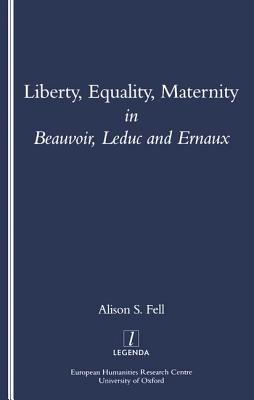 Liberty, Equality, Maternity - Fell, Alison