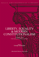 Liberty, Equality & Modern Constitutionalism, Volume II: From George III to Hitler and Stalin Volume 2