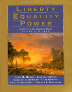 Liberty, Equality, Power Vol 1 2e - Murrin, John M, and Johnson, Paul E, and Gerstle, Gary, Professor