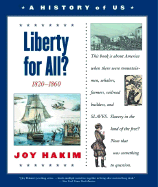 Liberty for All?: 1820-1860