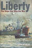 Liberty: The Ship That Won the War