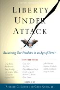 Liberty Under Attack: The War on Our Freedoms in an Age of Terror