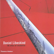 Libeskind, Daniel: The Space of Encou - Kipnis, J