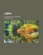 Libra: An Astrological Romance