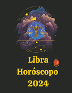 Libra Horscopo 2024