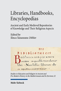 Libraries, Handbooks, Encyclopedias: Ancient and Early Medieval Repositories of Knowledge and Their Religious Aspects