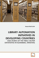 Library Automation Initiatives in Developing Countries
