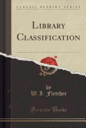 Library Classification (Classic Reprint)