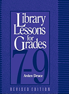 Library Lessons for Grades 7-9: Revised Ed.
