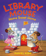 Library Mouse: Home Sweet Home