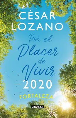 Libro Agenda. Por El Placer de Vivir 2020 / For the Pleasure of Living 2020 Agenda - Lozano, C?sar