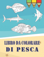 Libro Da Colorare Di Pesca: Un libro da colorare per tutte le et?, 50 Disegni Da Colorare..
