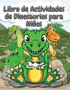 Libro de Actividades de Dinosaurios para Nios: Cuaderno de trabajo divertido que incluye colorear, hacer puntos y ms - Nios y nias de 4 a 8 aos dinosauro libro di attivit per bambini 4-8 anni