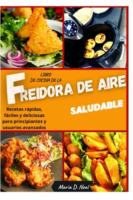 Libro De Cocina De La Freidora De Aire Saludable (AIR FRYER COOKBOOK ...