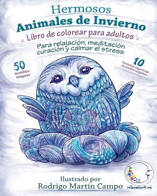 Libro de Colorear Para Adultos Contra El Stress: Hermosos Animales de Invierno de Relajacion - Relaxation4 Me